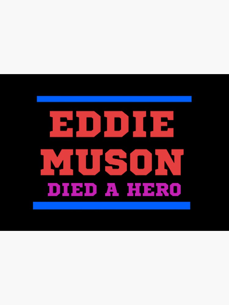 Eddie Died a Hero by ALAE123SHOP