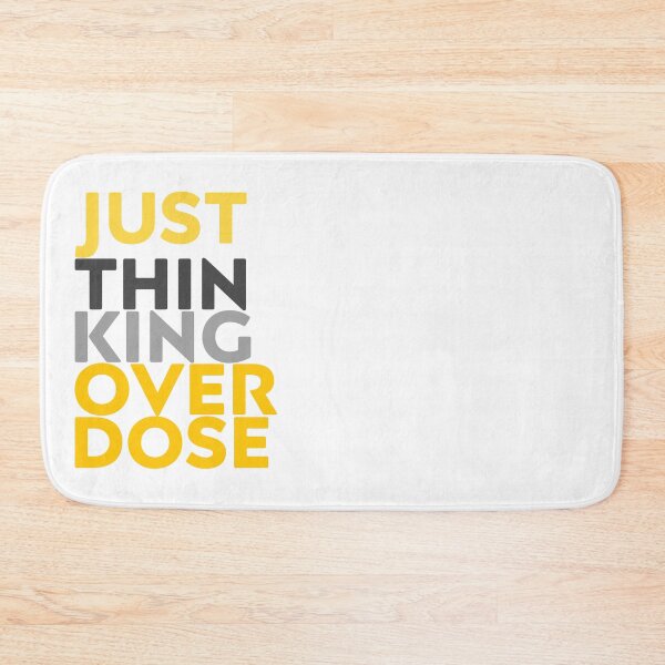 Item preview, Just Thinking Overdose YG designed and sold by Dude 4U.