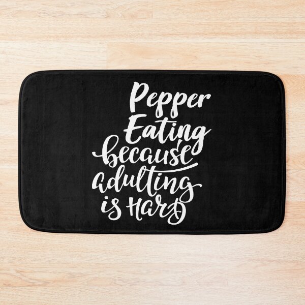 Item preview, Pepper Eating Because Adulting Is Hard designed and sold by WordsGamersUse.