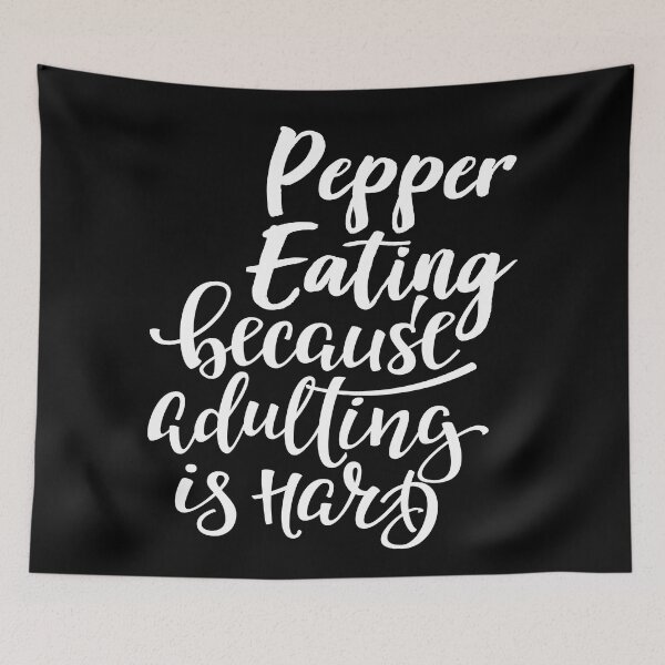 Item preview, Pepper Eating Because Adulting Is Hard designed and sold by WordsGamersUse.