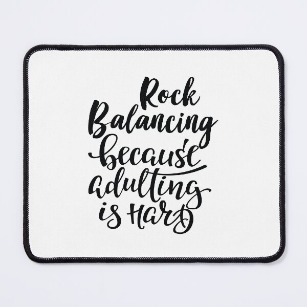 Item preview, Rock Balancing Because Adulting Is Hard designed and sold by WordsGamersUse.