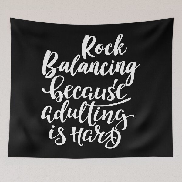 Item preview, Rock Balancing Because Adulting Is Hard designed and sold by WordsGamersUse.