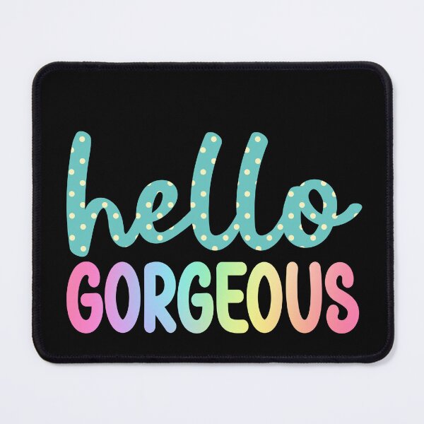Item preview, Hello Gorgeous 7 - Quote in Script Calligraphy Typography designed and sold by Cawaiico.