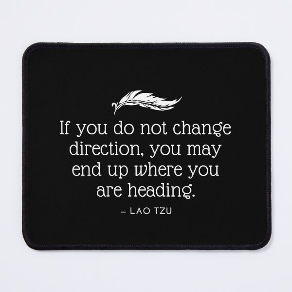 Item preview, Lao Tzu Change Direction designed and sold by NRealm.
