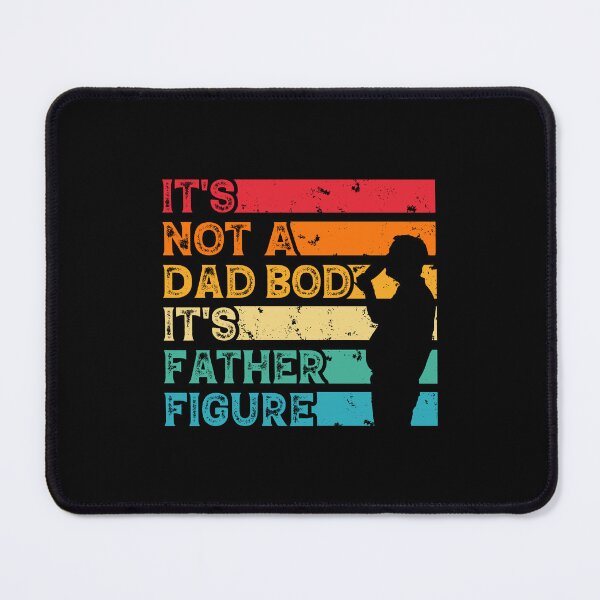 Item preview, It's Not a Dad Bod It's Father Figure designed and sold by elkadiri.