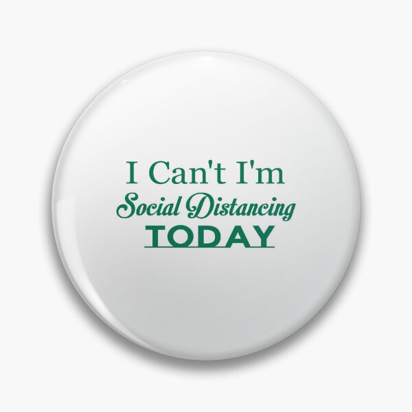 Item preview, I can't I'm social distancing today designed and sold by Mr Wolf.