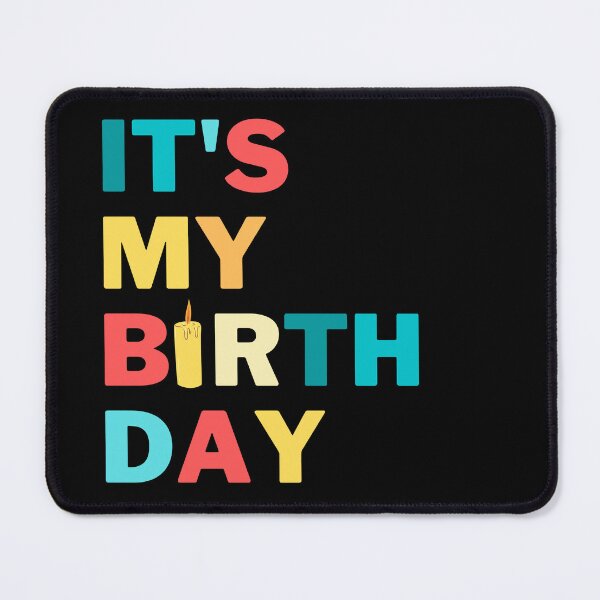 Item preview, It's My Birthday - Quote designed and sold by SemDesigns1.