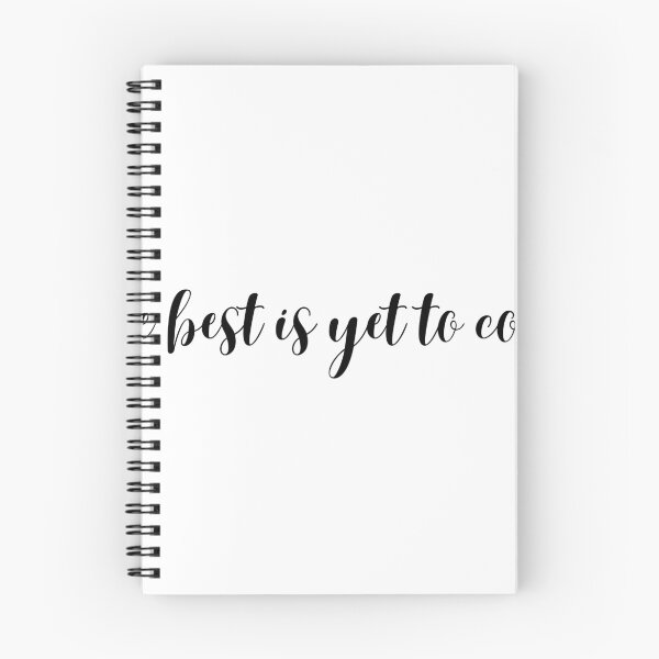 Item preview, The best is yet to come quote designed and sold by Designs-Love.