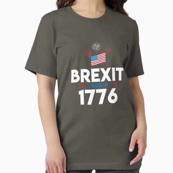 Item preview, Brexit 1776 July 4th T-Shirt designed and sold by MightyOak.