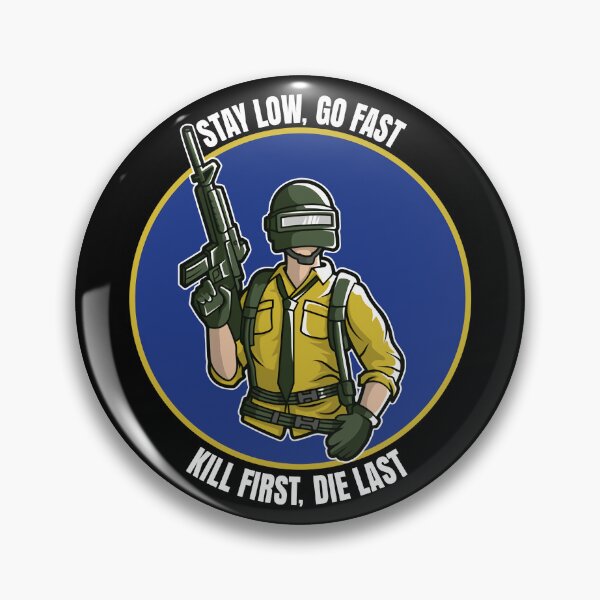 Item preview, PlayerUnknown's Battlegrounds - Stay Low Go Fast Kill First Die Last/Gift For Men and Women designed and sold by JenniferNoHK.