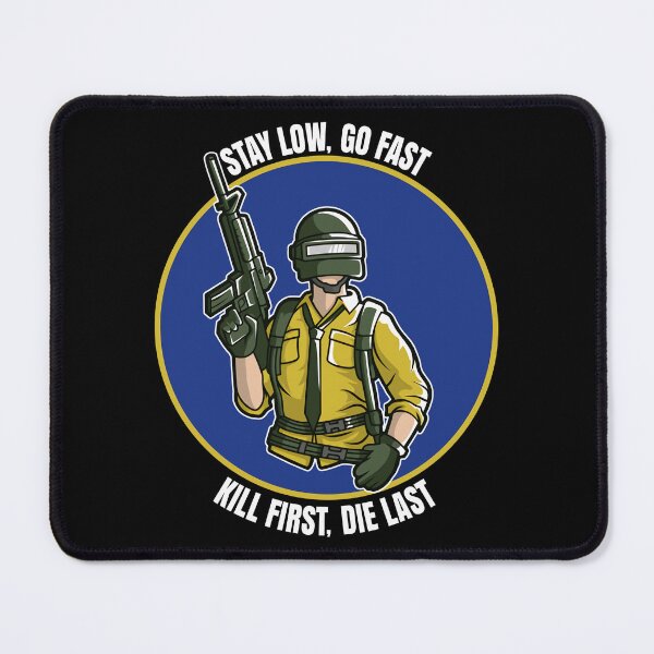Item preview, PlayerUnknown's Battlegrounds - Stay Low Go Fast Kill First Die Last/Gift For Men and Women designed and sold by JenniferNoHK.