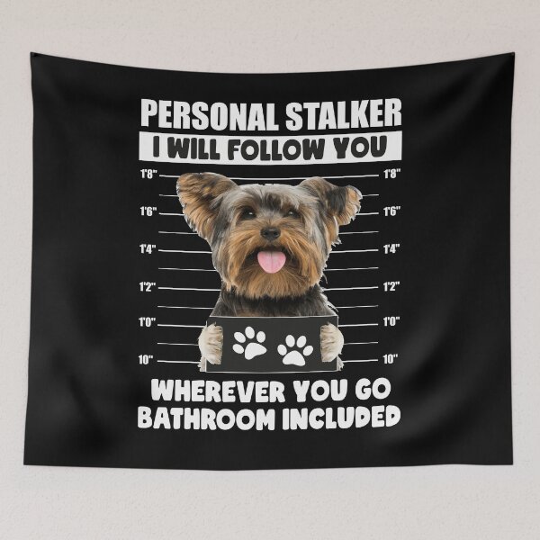 Item preview, Funny Yorkie Puppy Sayings, Personal Stalker Dog, Yorkshire Terrier, Yorkie, Yorkie Owner Gifts, Gift Ideas For A Yorkie Lover designed and sold by PRINTED ..