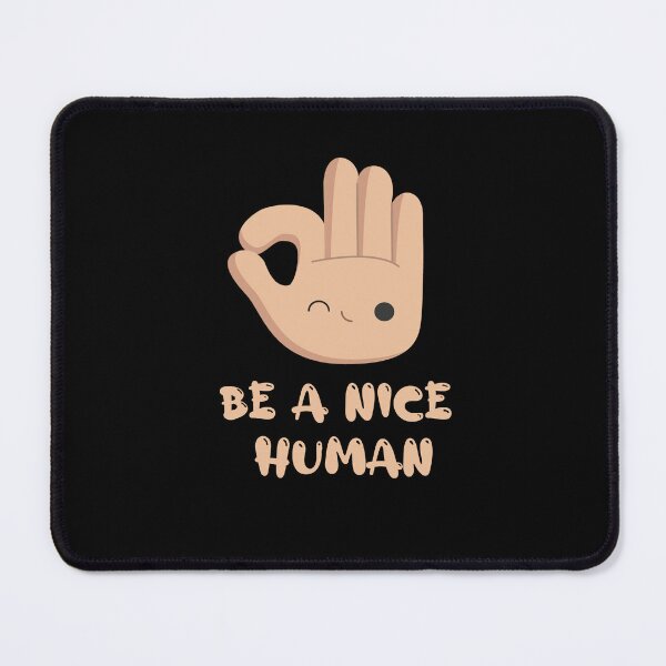 Item preview, Be a nice human designed and sold by Mr Wolf.