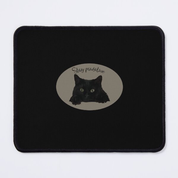 Item preview, Stay Pawsitive Black Cat designed and sold by SpinnySnails.