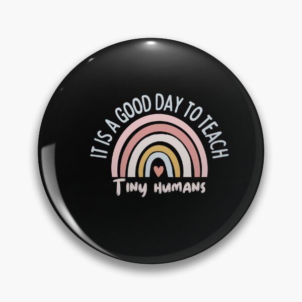 Item preview, It Is A Good Day To Teach Tiny Humans ,Kindergarten Teacher,Back To School designed and sold by Xoox Art.