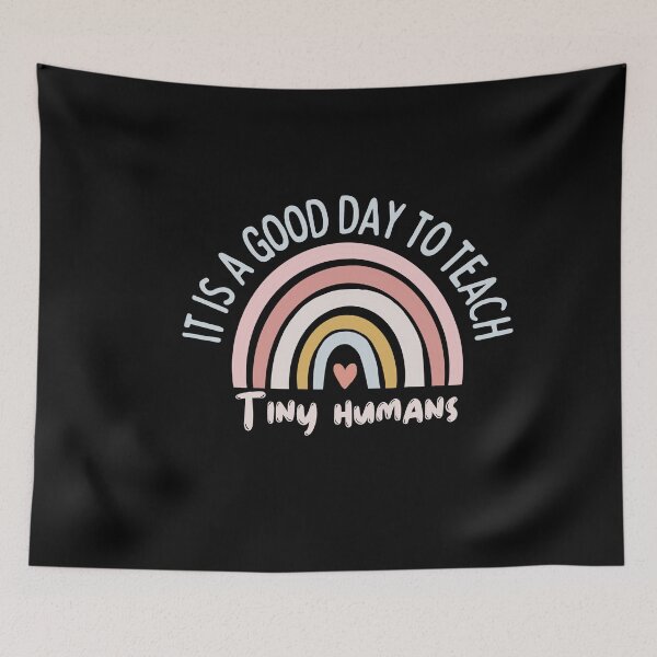 Item preview, It Is A Good Day To Teach Tiny Humans ,Kindergarten Teacher,Back To School designed and sold by Xoox Art.