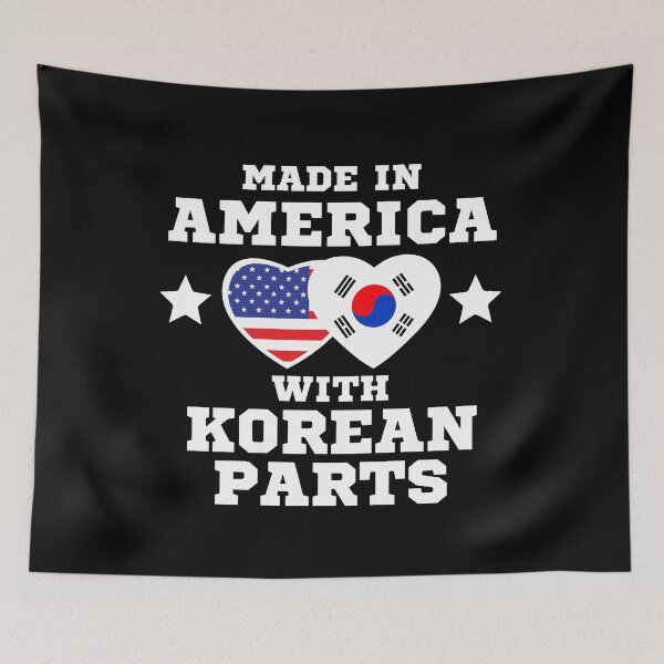 Item preview, Made in America with Korean parts, Part American, Born in Korea, I am Korean, Proud American, Proud Korean, Half Korean, Half American designed and sold by InspiresME.
