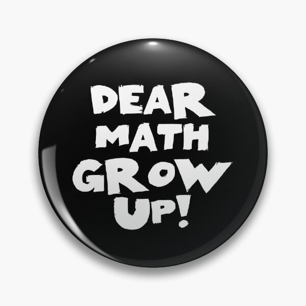 Item preview, Dear Math, Grow up!  designed and sold by Meepuruproject.