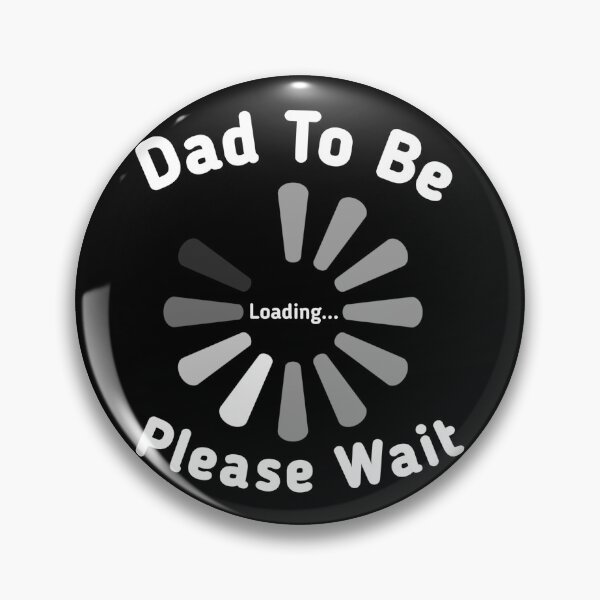 Item preview, Dad To Be Loading Please Wait Funny Fathers Day Gift  designed and sold by Tema EL.
