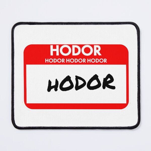 Item preview, Hello, My Name is Hodor designed and sold by PiperDownTees.
