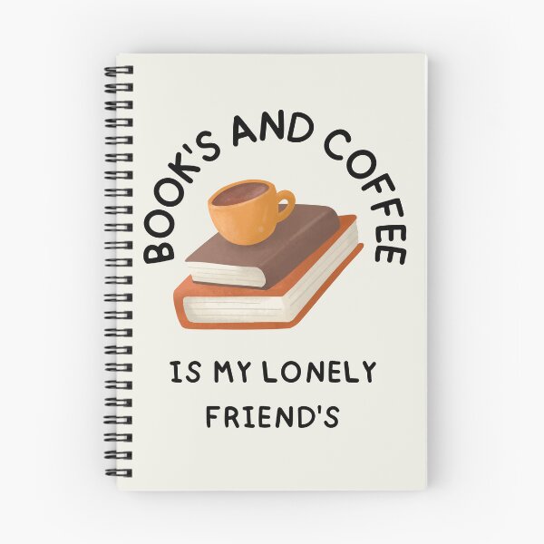 Item preview, Reader saying  "Books And Coffee Is My Lonely Friends"  stickers & T- shirts designed and sold by Clothesaccess.