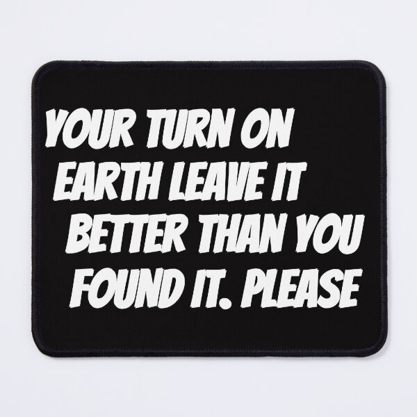 Item preview, Your turn on Earth. designed and sold by tabykid.