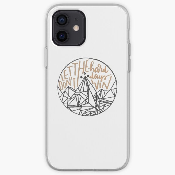 Don't Let The Hard Days Win - ACOMAF iPhone Soft Case