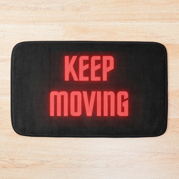 Item preview, Keep Moving. highlighting designed and sold by TheUboss.