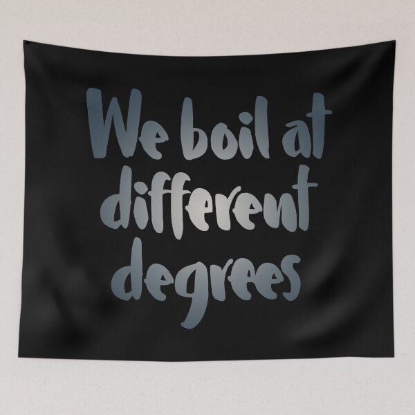 Item preview, We boil at different degrees v.6 designed and sold by x1brett.
