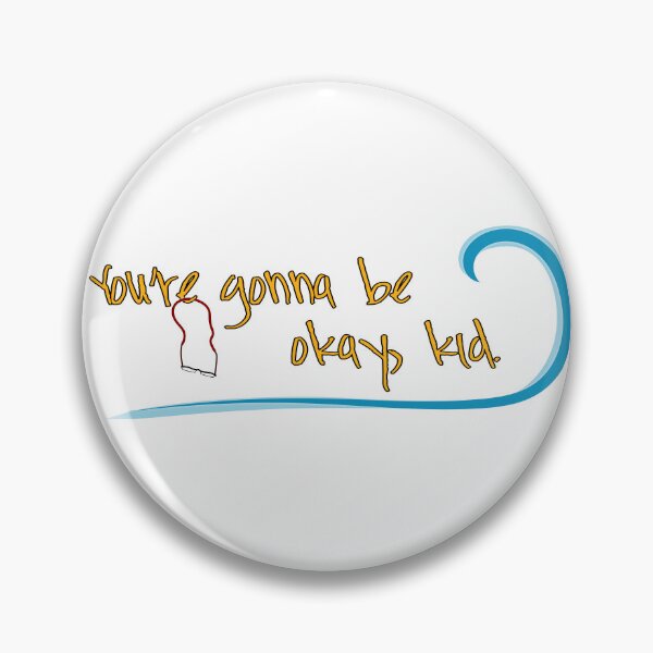 Item preview, You're Gonna Be Okay, Kid designed and sold by sadieyuki.