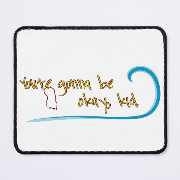 Item preview, You're Gonna Be Okay, Kid designed and sold by sadieyuki.