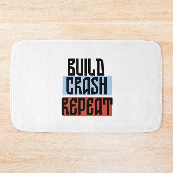 Item preview, Build Crash Repeat designed and sold by Oreo2020 Creations.