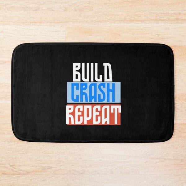 Item preview, Build Crash Repeat designed and sold by Oreo2020 Creations.