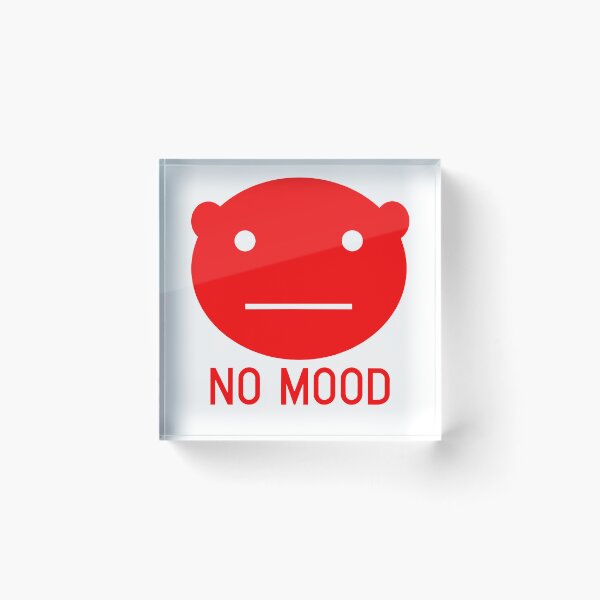 Item preview, No Mood designed and sold by Brother03.