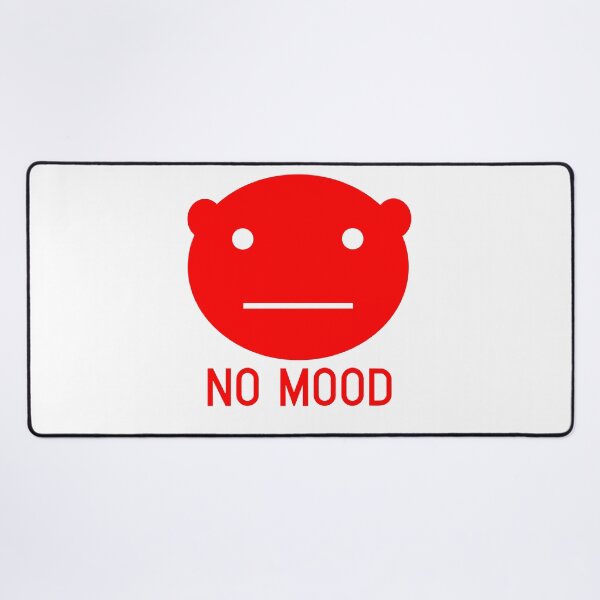 Item preview, No Mood designed and sold by Brother03.