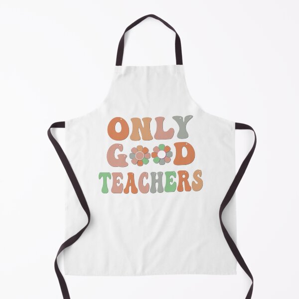 Item preview, only good teachers educationist Teacher Student back to school designed and sold by kotsdesign.
