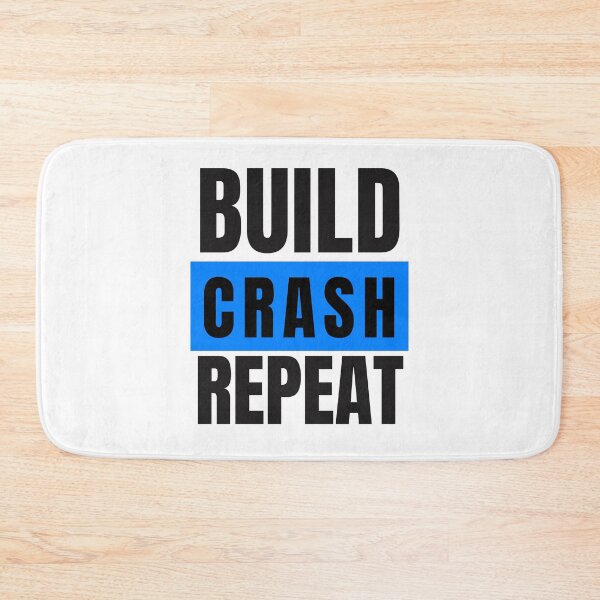Item preview, Build Crash Repeat designed and sold by Oreo2020 Creations.