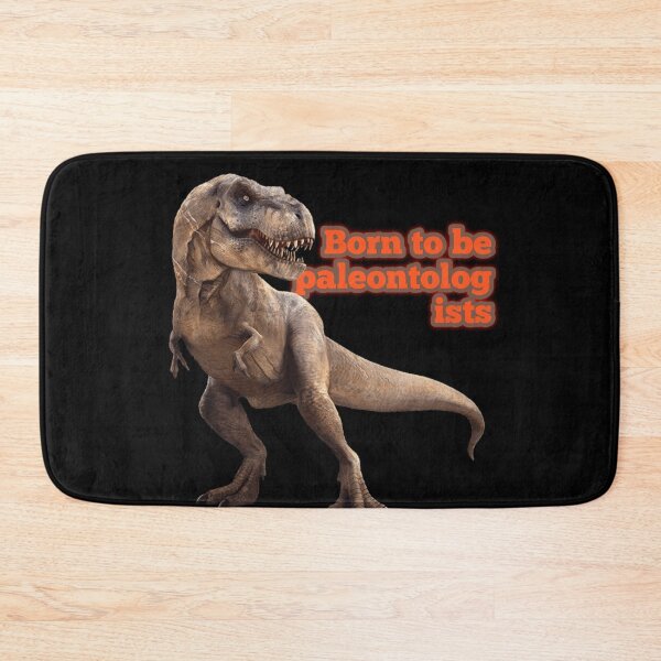 Item preview, Copy of Born to be paleontologists scientist studies the history of life on earth  designed and sold by MaRa ★★★★★.