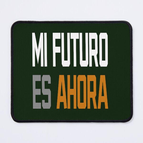 Item preview, MI FUTURO ES AHORA designed and sold by HossamR3M.