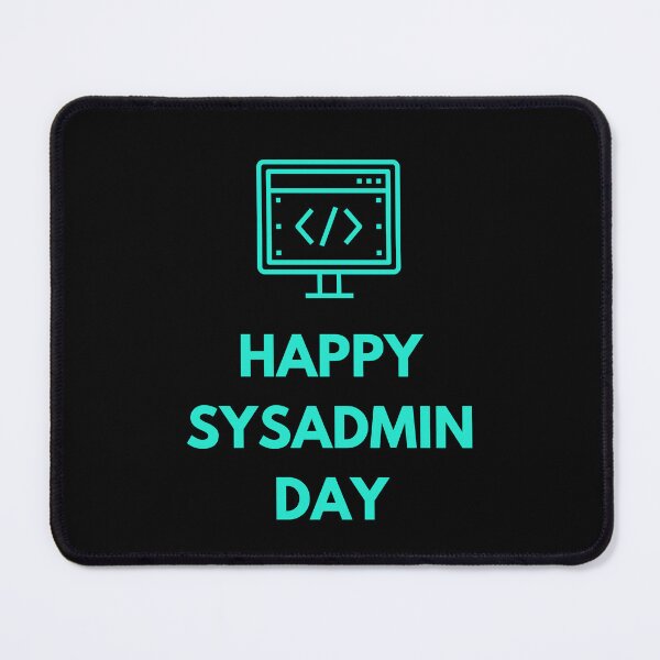 Item preview, Happy sysadmin day designed and sold by ramith-concept.