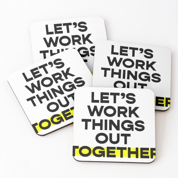 Item preview, Let's work things out together designed and sold by Koyaanisqatsian.