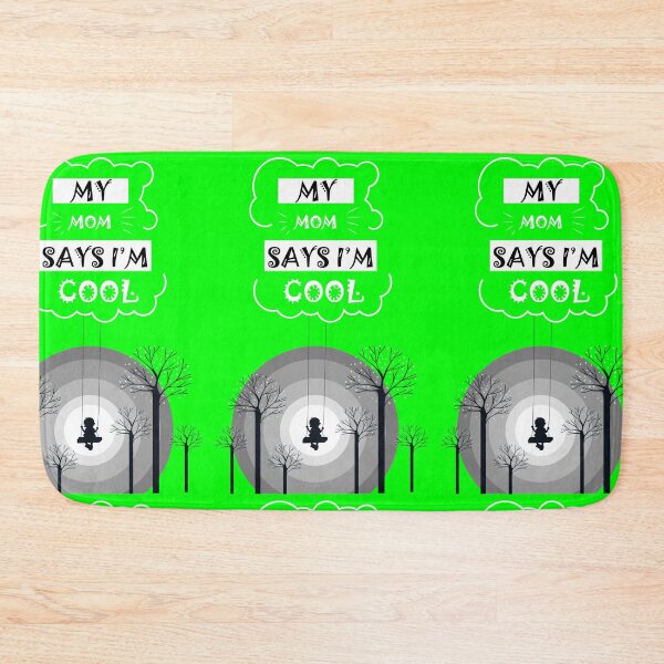 Item preview, my mom says im cool designed and sold by StudentLuxLife.