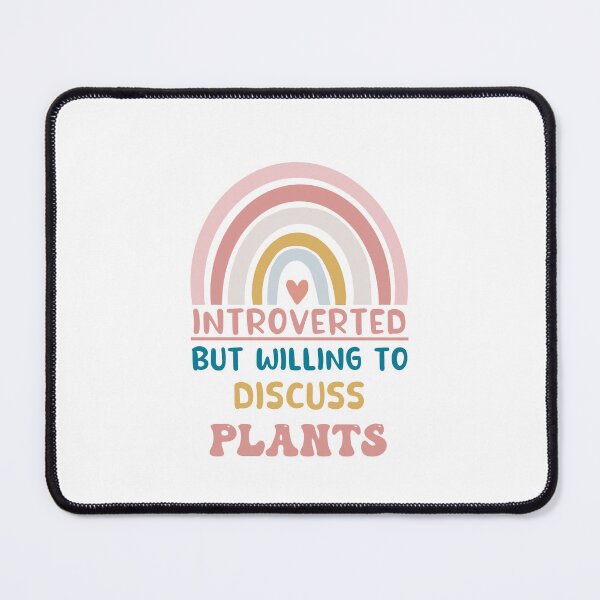 Item preview, introverted but willing to discuss plants designed and sold by POPLIN ⭐ ⭐ ⭐ ⭐ ⭐.