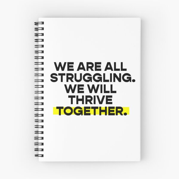 Item preview, We are all struggling / we will thrive together designed and sold by Koyaanisqatsian.