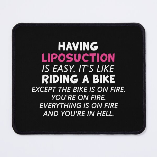 Item preview, Having A Liposuction Is Easy. It's Like Riding A Bike designed and sold by T-shirt For You.