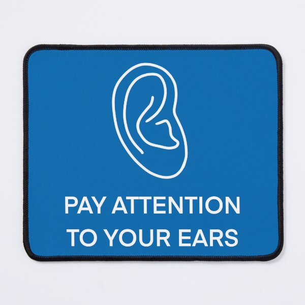 Item preview, Pay Attention To Your Ears designed and sold by NeighbourlyPod.