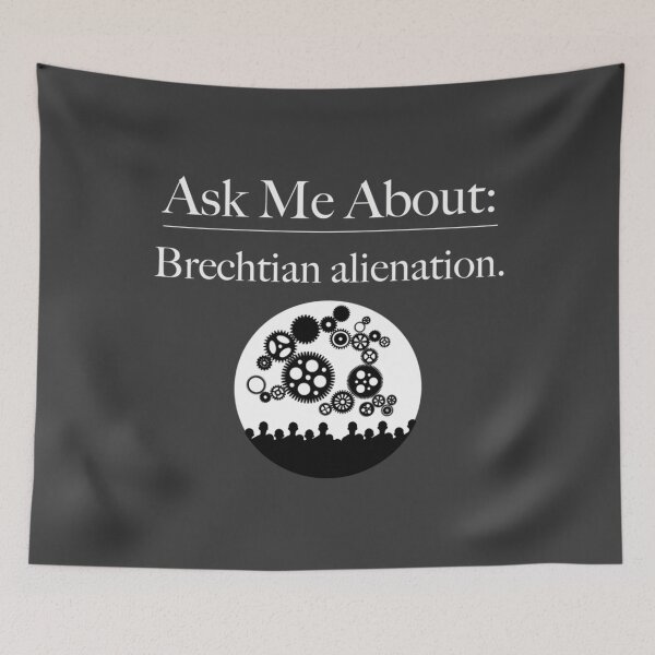 Item preview, Ask Me About Brechtian alienation. Gift for drama teacher student. designed and sold by DanielaVogel.