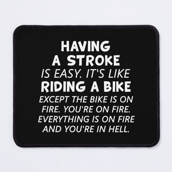 Item preview, Having A Stroke Is Easy It's Like Riding A Bike designed and sold by T-shirt For You.