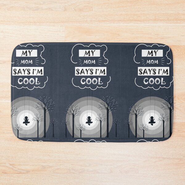 Item preview, 3th my mom says im cool designed and sold by StudentLuxLife.