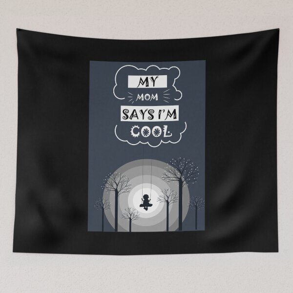 Item preview, 3th my mom says im cool designed and sold by StudentLuxLife.